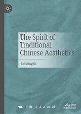 Livre Relié The Spirit of Traditional Chinese Aesthetics de Zhixiang Qi