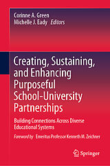 E-Book (pdf) Creating, Sustaining, and Enhancing Purposeful School-University Partnerships von 