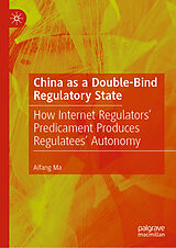 eBook (pdf) China as a Double-Bind Regulatory State de Aifang Ma