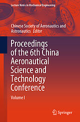 E-Book (pdf) Proceedings of the 6th China Aeronautical Science and Technology Conference von 