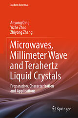 eBook (pdf) Microwaves, Millimeter Wave and Terahertz Liquid Crystals de Anyong Qing, Yizhe Zhao, Zhiyong Zhang