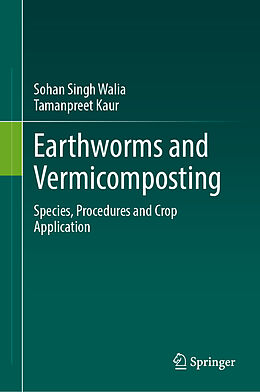 Livre Relié Earthworms and Vermicomposting de Tamanpreet Kaur, Sohan Singh Walia