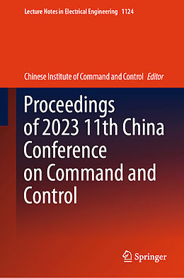 Livre Relié Proceedings of 2023 11th China Conference on Command and Control de 