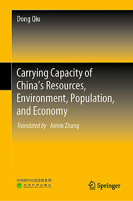 Livre Relié Carrying Capacity of China s Resources, Environment, Population, and Economy de Dong Qiu