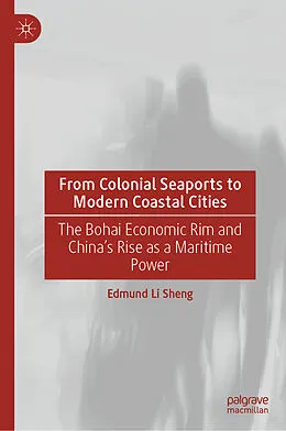 E-Book (pdf) From Colonial Seaports to Modern Coastal Cities von Edmund Li Sheng
