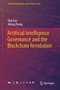 E-Book (pdf) Artificial Intelligence Governance and the Blockchain Revolution von Qiqi Gao, Jiteng Zhang