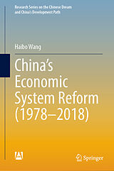 E-Book (pdf) China's Economic System Reform (1978-2018) von Haibo Wang