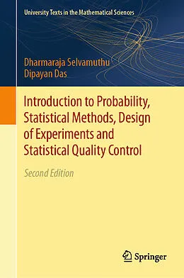 E-Book (pdf) Introduction to Probability, Statistical Methods, Design of Experiments and Statistical Quality Control von Dharmaraja Selvamuthu, Dipayan Das