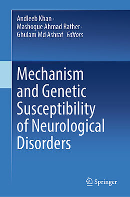 Livre Relié Mechanism and Genetic Susceptibility of Neurological Disorders de 