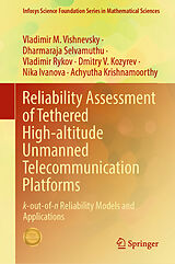 eBook (pdf) Reliability Assessment of Tethered High-altitude Unmanned Telecommunication Platforms de Vladimir M. Vishnevsky, Dharmaraja Selvamuthu, Vladimir Rykov