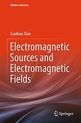 eBook (pdf) Electromagnetic Sources and Electromagnetic Fields de Gaobiao Xiao