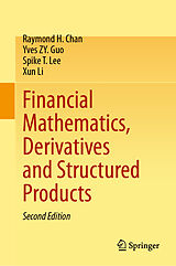 Fester Einband Financial Mathematics, Derivatives and Structured Products von Raymond H. Chan, Yves ZY. Guo, Spike T. Lee