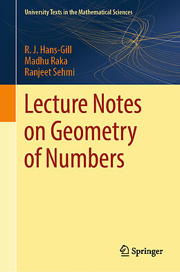 Livre Relié Lecture Notes on Geometry of Numbers de R. J. Hans-Gill, Ranjeet Sehmi, Madhu Raka