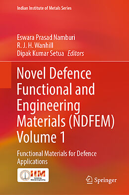 Livre Relié Novel Defence Functional and Engineering Materials (NDFEM) Volume 1 de 