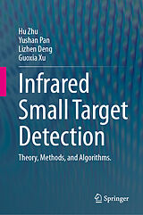 eBook (pdf) Infrared Small Target Detection de Hu Zhu, Yushan Pan, Lizhen Deng