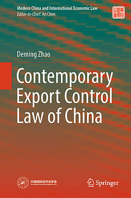 E-Book (pdf) Contemporary Export Control Law of China von Deming Zhao