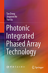 eBook (pdf) Photonic Integrated Phased Array Technology de Tao Dong, Jingwen He, Yue Xu