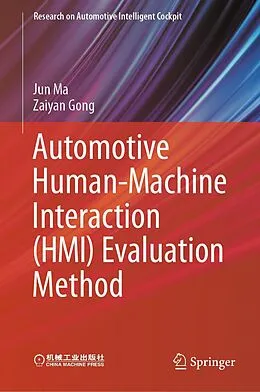 E-Book (pdf) Automotive Human-Machine Interaction (HMI) Evaluation Method von Jun Ma, Zaiyan Gong