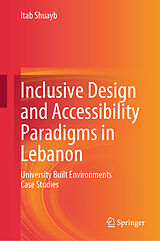 E-Book (pdf) Inclusive Design and Accessibility Paradigms in Lebanon von Itab Shuayb