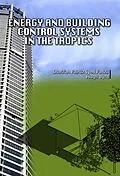 E-Book (pdf) Energy and Bulding Control Systems in the Tropics von Sharifah Fairuz Syed Fadzil
