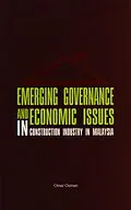 E-Book (pdf) Emerging Governance and Economic Issues in Construction Industry in Malaysia von Omar Osman