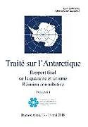 Couverture cartonnée Rapport final de la quarante et unième Réunion consultative du Traité sur l'Antarctique. Volume I de Réunion Consultative Du Traité Sur L'