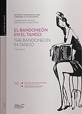 Eva Wolff Notenblätter The Bandoneon in Tango (eng/sp)