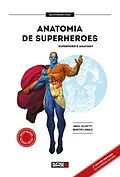 E-Book (epub) Anatomía de superhéroes / Superheroes Anatomy von Ariel Olivetti, Martin Canale