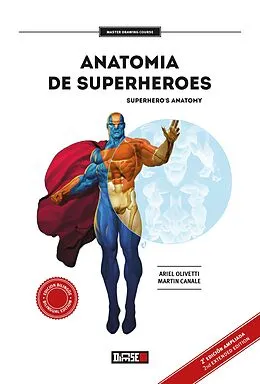 E-Book (epub) Anatomía de superhéroes / Superheroes Anatomy von Ariel Olivetti, Martin Canale