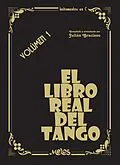 E-Book (pdf) El libro real del tango, Volúmen 1 von Julian Graciano