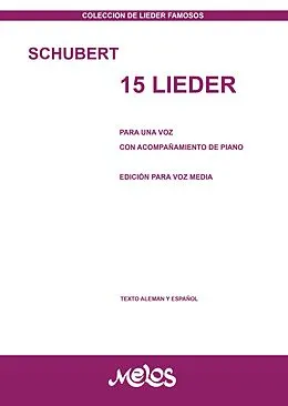 E-Book (pdf) 15 Lieder. Para una voz con acompañamiento de piano von Franz Schubert