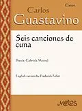 E-Book (pdf) Carlos Guastavino. Seis canciones de cuna von Carlos A. Guastavino