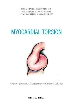 E-Book (epub) Myocardial torsion von Jorge C. Trainini, Jorge Lowenstein, Mario Beraudo