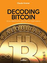 eBook (epub) Decoding Bitcoin de Claude Kramer