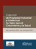 E-Book (epub) Colección de Propiedad Industrial e Intelectual. Su valor para el crecimiento y la salud (Vol. 6) von Agustin Azcatl Romero, Alberto Villalobos, Alejandra del Rio