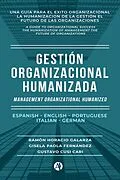 E-Book (epub) Gestión Organizacional Humanizada von Ramón Horacio Galarza
