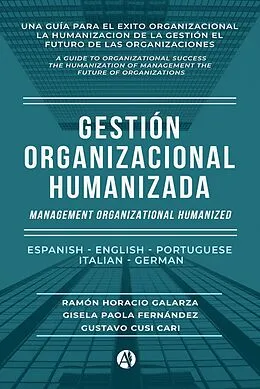 E-Book (epub) Gestión Organizacional Humanizada von Ramón Horacio Galarza