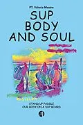 E-Book (epub) SUP, body and soul von Valeria Mestre