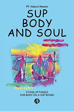 E-Book (epub) SUP, body and soul von Valeria Mestre