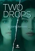 E-Book (epub) Two Drops von Victoria Romano