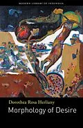 E-Book (epub) Morphology of Desire von Harry Aveling Harry Aveling, Dorothea Rosa Herliany Dorothea Rosa Herliany