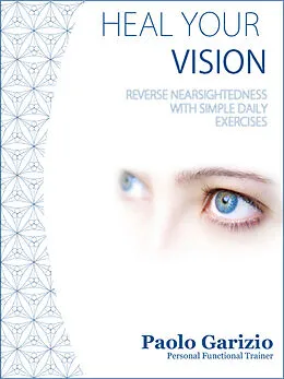 E-Book (epub) Heal your vision von Paolo Garizio