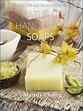 E-Book (epub) Natural handmade soaps von Mandy Chang