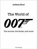 E-Book (epub) The World of 007 von Anthony Reed