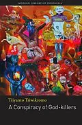 E-Book (epub) A Conspiracy of God-killers von Triyanto Triwikromo
