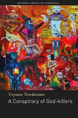 E-Book (epub) A Conspiracy of God-killers von Triyanto Triwikromo
