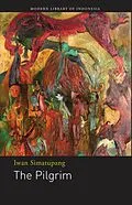 E-Book (epub) The Pilgrim von Iwan Simatupang Iwan Simatupang