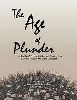 E-Book (epub) The Age of Plunder von Ping Chen
