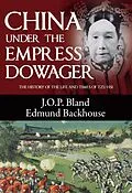 E-Book (pdf) China Under the Empress Dowager von J. O. P. Bland