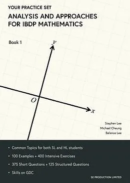 E-Book (epub) Analysis and Approaches for IBDP Mathematics Book 1 von Lee Stephen, Cheung Michael, Lee Balance